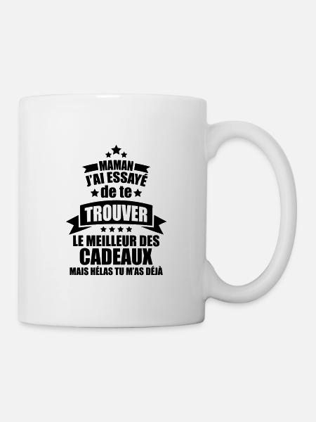 Maman j'ai essayé de te trouver meilleur cadeaux - Mug blanc - blanc