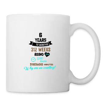Funny Birthday 6 Years Old Why Are We Counting? - Mug - white - Right