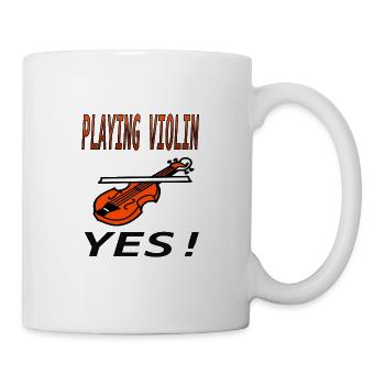 Violine spielen ja Musikinstrument Musiker Gift - Tasse - Weiß - Rechts