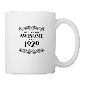 Lustiger Geburtstag ist seit 1929 total genial - Tasse - Weiß - Rechts