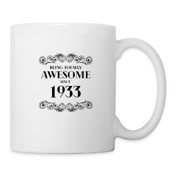 Lustiger Geburtstag ist seit 1933 total genial - Tasse - Weiß - Rechts