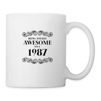 Lustiger Geburtstag ist seit 1987 total genial - Tasse - Weiß - Rechts