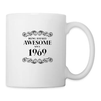 Lustiger Geburtstag ist seit 1969 total genial - Tasse - Weiß - Rechts