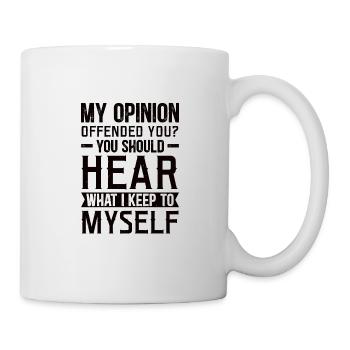Humour Drôle de dire Sarcasme Opinion - Mug blanc - blanc - Droite