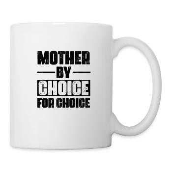 Mère pour le choix par choix - Mug blanc - blanc - Droite