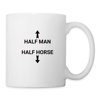 Halb Mensch Halb Pferd Pferdemensch Humor Zentaur - Tasse - Weiß - Rechts