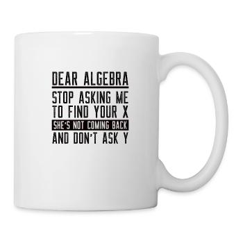 Math Mathematics Mathematician School Algebra - Mug - white - Right