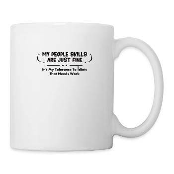 Sarkastischer Spruch - Tasse - Weiß - Rechts