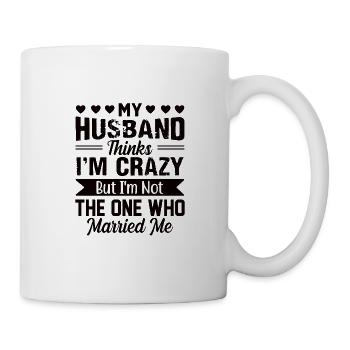 Crazy Wife Husband Gift Funny - Mug - white - Right