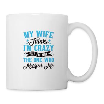 Crazy Wife Husband Gift Funny - Mug - white - Right