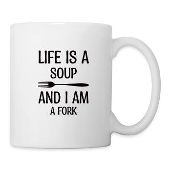 Das Leben Ist Eine Suppe Du Bist Eine Gabel - Tasse - Weiß - Rechts