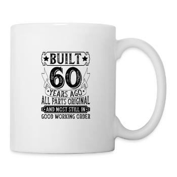 Geschenk zum 60 Geburtstag 60 Jahre Spruch - Tasse - Weiß - Rechts