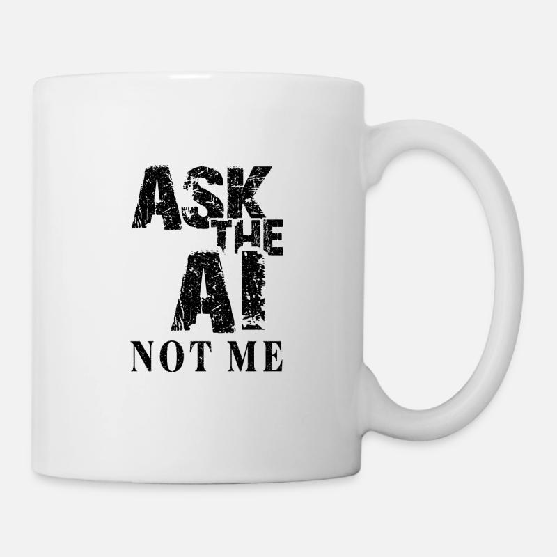 AI Künstliche Intelligenz Lustiger Nerd Spruch - Tasse - Weiß
