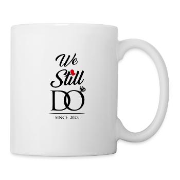 Wir machen immer noch seit 2024 Hochzeitstag - Tasse - Weiß - Rechts