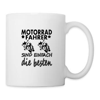 Motorrad fahren Motorradfahrer Spruch Geschenkidee - Tasse - Weiß - Rechts