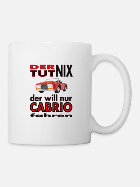 Cabrio fahren Cabriolet fahren Autofahrer Geschenk - Tasse - Weiß