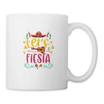 Lets Fiesta - Tasse - Weiß - Rechts