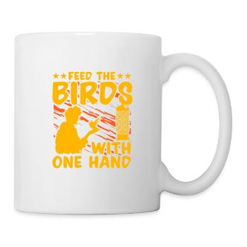 Feed the Birds with one hand - Mug - white - Right