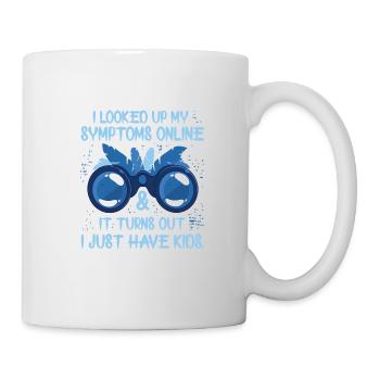 Ich habe meine Symptome online nachgeschlagen, ich habe nur Kinder - Tasse - Weiß - Rechts