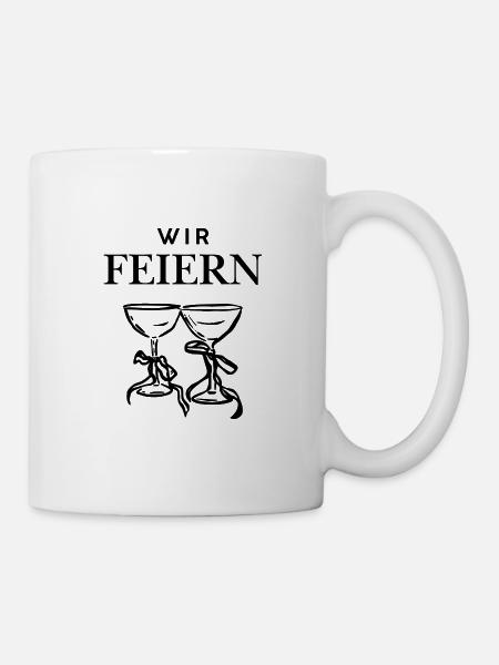 Wir feiern - Tasse - Weiß