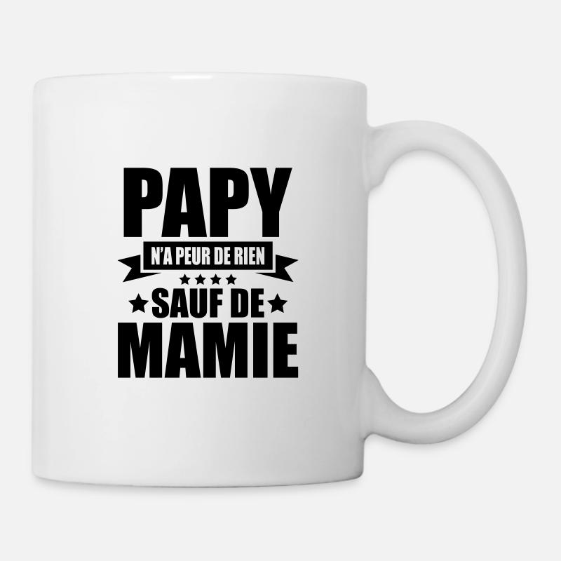 papy n'a peur de rien sauf de mamie - Mug blanc - blanc