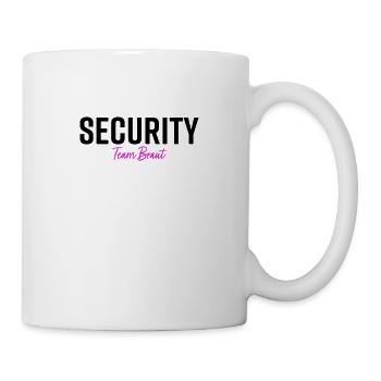 Security Team Braut - Tasse - Weiß - Rechts