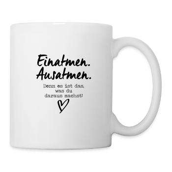 Einatmen Ausatmen - Tasse - Weiß - Rechts
