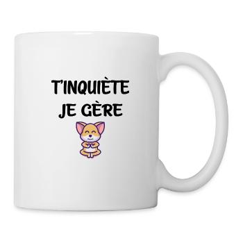 T'inquite je gère yoga chien t-shirt humour - Mug blanc - blanc - Droite