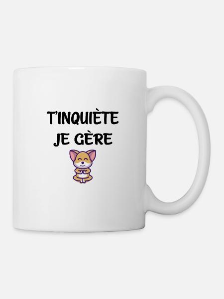T'inquite je gère yoga chien t-shirt humour - Mug blanc - blanc