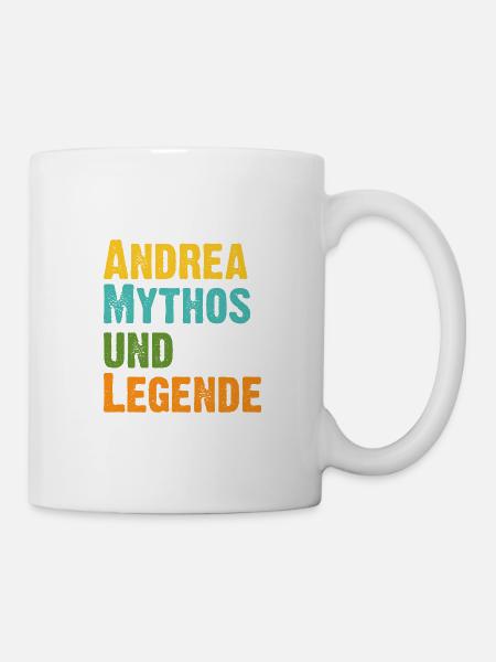 Mythos Andrea die Legende Vorname Andrea - Tasse - Weiß