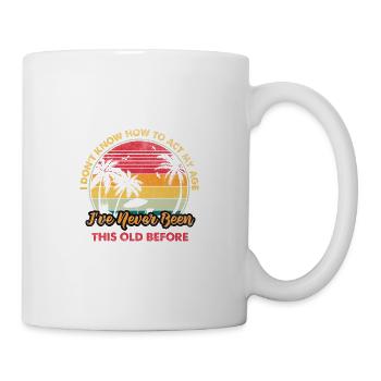 Old People Proverbs I don't know how to get into my - Mug - white - Right