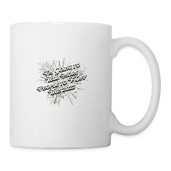 Sag mehr Leuten, dass sie sich verpissen sollen Di - Tasse - Weiß - Rechts