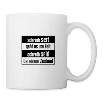 Schreibt man seit oder seid? - Tasse - Weiß - Rechts