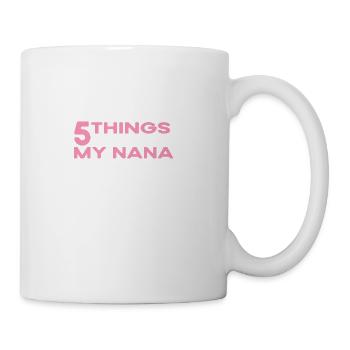 5 choses que tu sais sur ma grand-mère drôle de nana - Mug blanc - blanc - Droite
