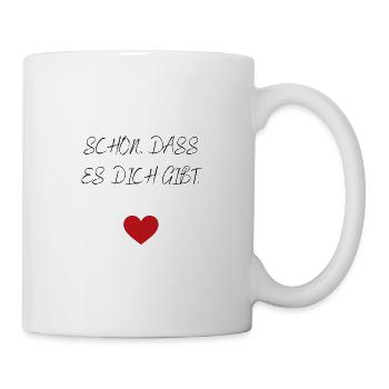 Schön, dass es dich gibt - Tasse - Weiß - Rechts