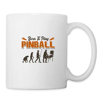 Evolution Born To Play Pinball / Flipper Flippern - Mug - white - Right