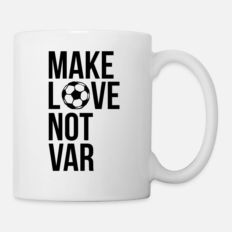 Make love not VAR - Tasse - Weiß