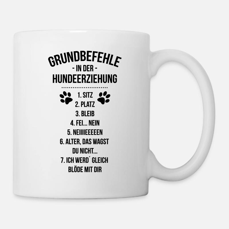 Lustige Befehle Kommandos Hunde - Tasse - Weiß