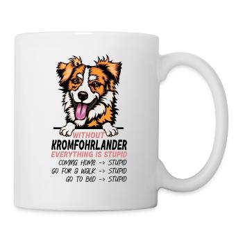Ohne Kromfohrlander ist alles doof - Tasse - Weiß - Rechts