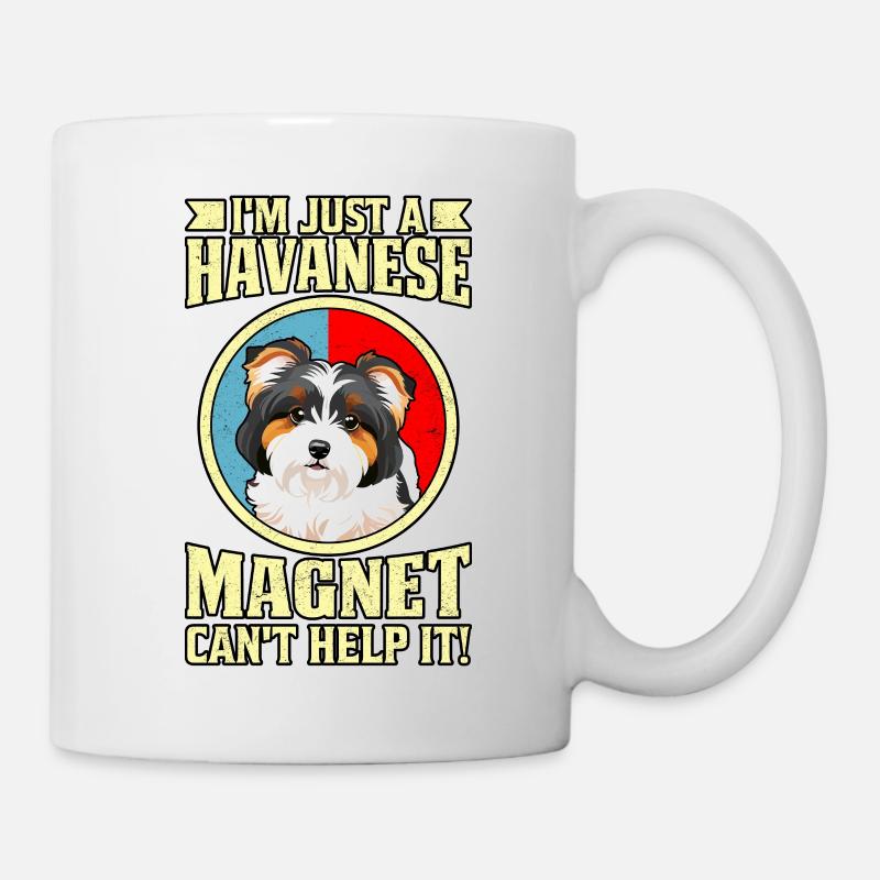 I'm just a Havanese Magnet can't help it - Tasse - Weiß