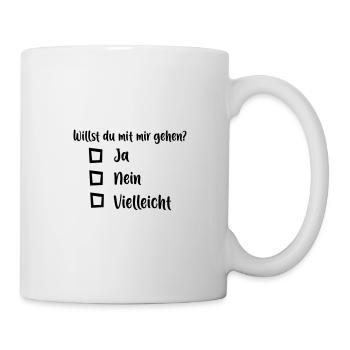 Willst du mit mir gehen - Tasse - Weiß - Rechts