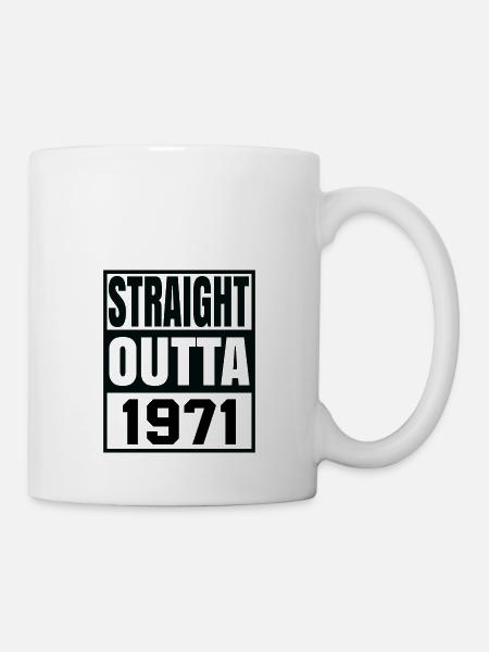 Straight Outta 1971 - Tasse - Weiß