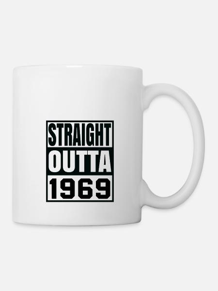 Straight Outta 1969 - Tasse - Weiß