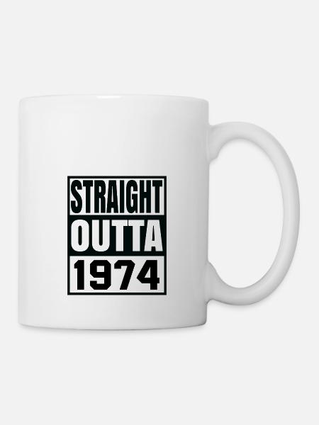 Straight Outta 1974 - Tasse - Weiß