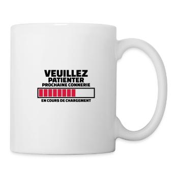 veuillez patienter prochaine connerie en cours - Mug blanc - blanc - Droite