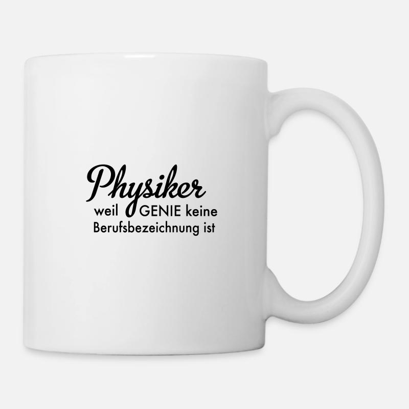 Physiker - Tasse - Weiß