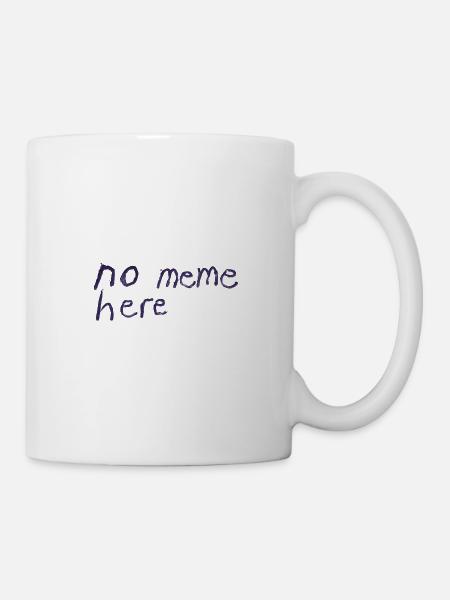 no meme here - Mug - white