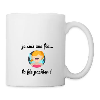 je suis une fée... la fée pachier ! humour - Mug blanc - blanc - Droite