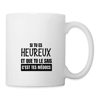 si tu es heureux et que tu le sais - Mug blanc - blanc - Droite