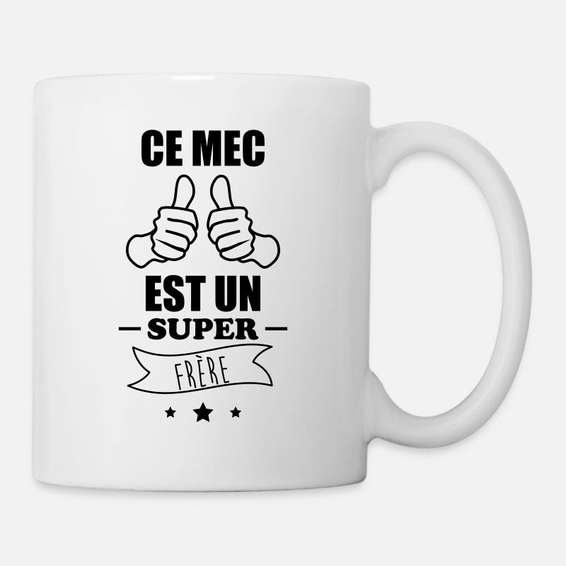 Ce mec est un super frère : cadeau frère - Mug blanc - blanc